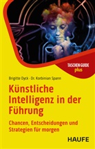 Brigitte Dyck, Korbinian Spann - Künstliche Intelligenz in der Führung