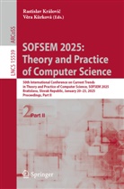 Rastislav Královic, Rastislav Královič, Kurková, Vera Kurková, Věra Kůrková - SOFSEM 2025: Theory and Practice of Computer Science