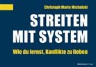 Christoph Maria Michalski - Streiten mit System
