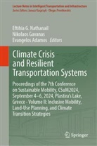 Evangelos Adamos, Nikolaos Gavanas, Eftihia G. Nathanail - Climate Crisis and Resilient Transportation Systems
