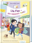 Anna Keller Keith, Jutta Wetzel - Lila Flax - am liebsten bunt!