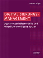 Roman Stöger - Digitalisierungsmanagement