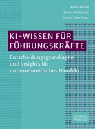 Katrin J Yuan, Sandra Niedermeier, Katrin Winkler, Katrin J. Yuan - KI-Wissen für Führungskräfte