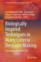 Sujata Dash, Satchidananda Dehuri, Margarita Favorskaya, Ruppa K Thulasiram et al, Rohen H. Singh, Ruppa K. Thulasiram - Biologically Inspired Techniques in Many Criteria Decision-Making