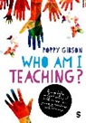 Poppy Gibson - Who Am I Teaching?
