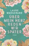 Laure Margerand - Über mein Herz reden wir später