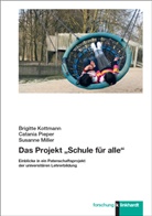 Brigitte Kottmann, Susanne Miller, Catania Pieper - Das Projekt "Schule für alle"