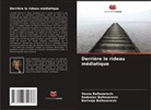 Borivoje Baltezarevic, Radoslav Baltezarevic, Vesna Baltezarevic - Derrière le rideau médiatique