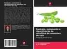 T. R. Lakshmeesha, M. K. Sateesh - Rastreio, isolamento e identificação da micoflora de sementes de soja