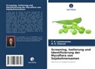 T R Lakshmeesha, T. R. Lakshmeesha, M K Sateesh, M. K. Sateesh - Screening, Isolierung und Identifizierung der Mycoflora von Sojabohnensamen