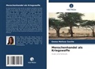 Emma Melissa Saville - Menschenhandel als Kriegswaffe