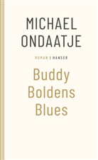 Michael Ondaatje - Buddy Boldens Blues