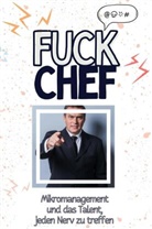 Ava Schwarz - Fuck Chef - Eine Abrechnung - das große Wutbuch. Schimpfen, Ärgern, Aufregen!