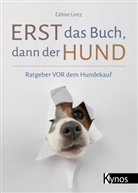 Céline Lintz - Erst das Buch, dann der Hund