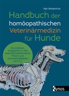 Atjo Westerhuis - Handbuch der homöopathischen Veterinärmedizin für Hunde