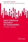 Eva Ärlemalm-Hagsér, Julie M Davis, Julie M. Davis, Sue Elliott - Early Childhood Education for Sustainability