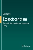 Gopi Upreti - Ecosociocentrism