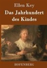 Ellen Key - Das Jahrhundert des Kindes