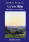 Berthold Auerbach - Auf der Höhe