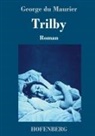 George du Maurier - Trilby