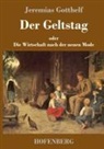 Jeremias Gotthelf - Der Geltstag