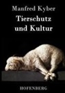 Manfred Kyber - Tierschutz und Kultur