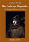 Julius Wolff - Das Recht der Hagestolze