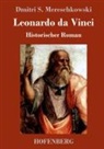 Dmitri Sergejewitsch Mereschkowski - Leonardo da Vinci