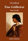 Stendhal - Eine Geldheirat