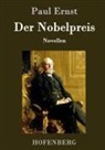 Paul Ernst - Der Nobelpreis