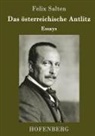 Felix Salten - Das österreichische Antlitz