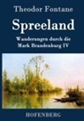 Theodor Fontane - Spreeland