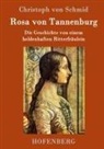Christoph Von Schmid - Rosa von Tannenburg