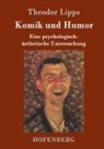 Theodor Lipps - Komik und Humor