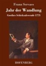 Franz Servaes - Jahr der Wandlung