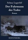 Selma Lagerlöf - Der Fuhrmann des Todes