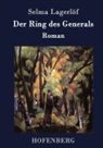 Selma Lagerlöf - Der Ring des Generals