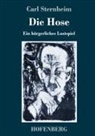 Carl Sternheim - Die Hose