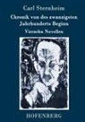 Carl Sternheim - Chronik von des zwanzigsten Jahrhunderts Beginn