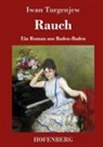 Iwan Turgenjew - Rauch