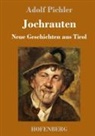 Adolf Pichler - Jochrauten