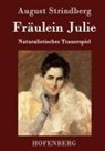 August Strindberg - Fräulein Julie