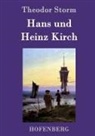 Theodor Storm - Hans und Heinz Kirch