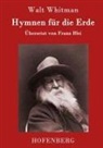 Walt Whitman - Hymnen für die Erde