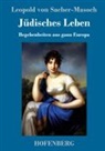 Leopold von Sacher-Masoch - Jüdisches Leben