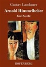 Gustav Landauer - Arnold Himmelheber