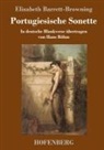 Elizabeth Barrett-Browning - Portugiesische Sonette