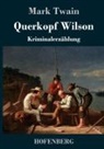 Mark Twain - Querkopf Wilson