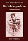 Otto Julius Bierbaum - Die Schlangendame