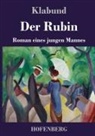 Klabund - Der Rubin